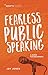Fearless Public Speaking