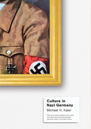 Culture in Nazi Germany (Hardcover)