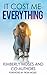 It Cost Me Everything by Kimberly Moses