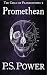 Promethean (The Child of Frankenstein #2)