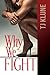 Why We Fight (At First Sight #4)