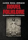 Novel Folklore by Jason Reza Jorjani Novel Folklore by Jason Reza Jorjani