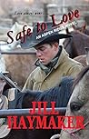 Safe to Love by Jill Haymaker