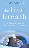 The First Breath by Olivia   Gordon