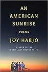 An American Sunrise by Joy Harjo
