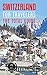 SWITZERLAND FOR TRAVELERS. ...