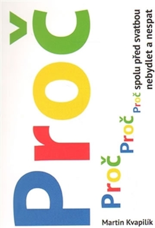 Proč spolu před svatbou nebydlet a nespat (Paperback)