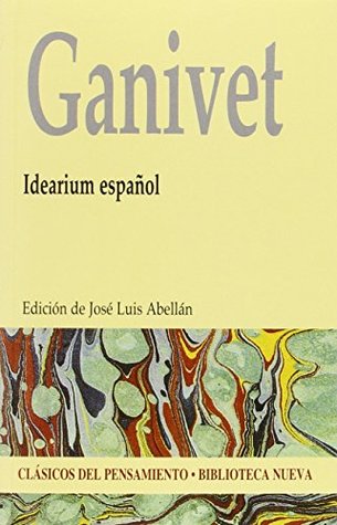 Idearium español - Edición Clásicos del Pensamiento [Feb 16, 2015] Ganivet, Ángel (Paperback)