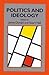 Politics and Ideology: A Reader