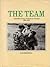 The Team: Australian Army Advisers in Vietnam 1962-1972