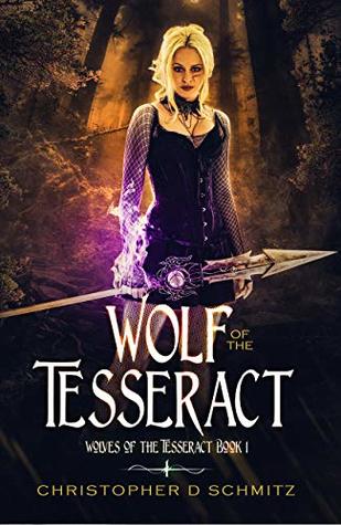 Wolf of the Tesseract (Wolves of the Tesseract #1)