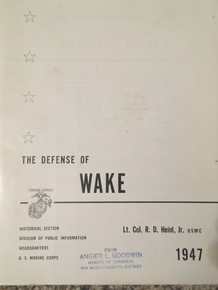 The Defense of Wake (Marine Corps Monograph Series, World War II, #1)