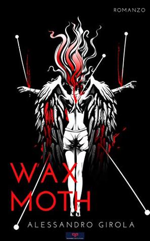 Wax Moth (The Moths Vol. 2) (Italian Edition)