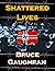 Shattered Lives