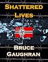 Shattered Lives