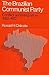 The Brazilian Communist Party by Ronald H. Chilcote