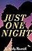 Just One Night: A Secret Ba...