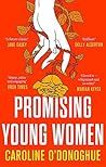 Promising Young Women by Caroline O'Donoghue