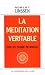 MÉDITATION VERITABLE