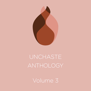 Unchaste Anthology: Volume Three