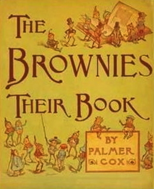 The Brownies: Their Book (Hardcover)