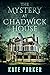 The Mystery at Chadwick House
