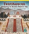 Teotihuacán: Designing an Ancient Mexican City: Calculating Perimeters and Areas of Squares and Rectangles