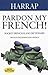 Pardon My French! by no-author