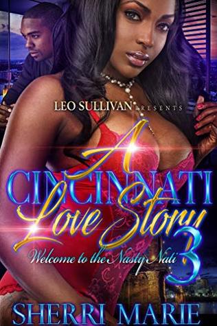 A Cincinnati Love Story 3: Welcome to the Nasty Nati (Kindle Edition)