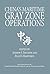 China's Maritime Gray Zone Operations (Studies in Chinese Maritime Development)