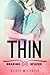 Thin (A New Adult Contemporary Romance) (Sharing Spaces Book 3)