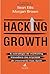 Hacking Growth. a Estrategia de Marketing Inovadora das Empre... by Sean Ellis