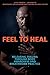 Feel to Heal: Releasing Trauma Through Body Awareness and Breathwork Practice