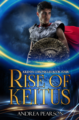 Rise of Keitus (Kilenya, #4)