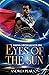 Eyes of the Sun (Kilenya Se...