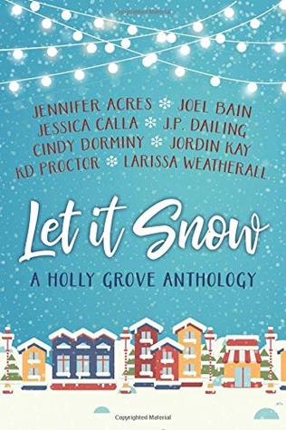 Let It Snow: A Holly Grove Anthology (Paperback)