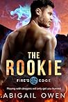 The Rookie (Fire's Edge, #2)