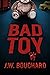 Bad Toy