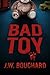 Bad Toy