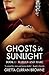 GHOSTS IN SUNLIGHT: Book 1 - Marian and Marc (A sensuous love story and an intense thriller)