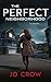 The Perfect Neighborhood (The Secrets of Suburbia #3) by Jo Crow
