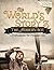 World's Story 3: The Modern Age - The Explorers Through the Present Day
