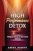High Performance Detox: Taking You Offstage for Steps Toward Wholeness (Lacey Pruett)