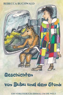 Geschichten Von Bubu Und Dem Stonk (German Edition)
