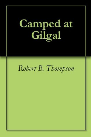 Camped at Gilgal