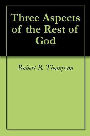 Three Aspects of the Rest of God