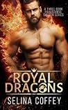 Royal Dragons; Boxset by Selina Coffey