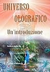 Universo Olografico: Un'introduzione (Italian Edition)