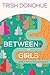 Between Us Girls: Walks and...