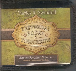 Yesterday, Today & Tomorrow - Listener Favorites: Volume 1